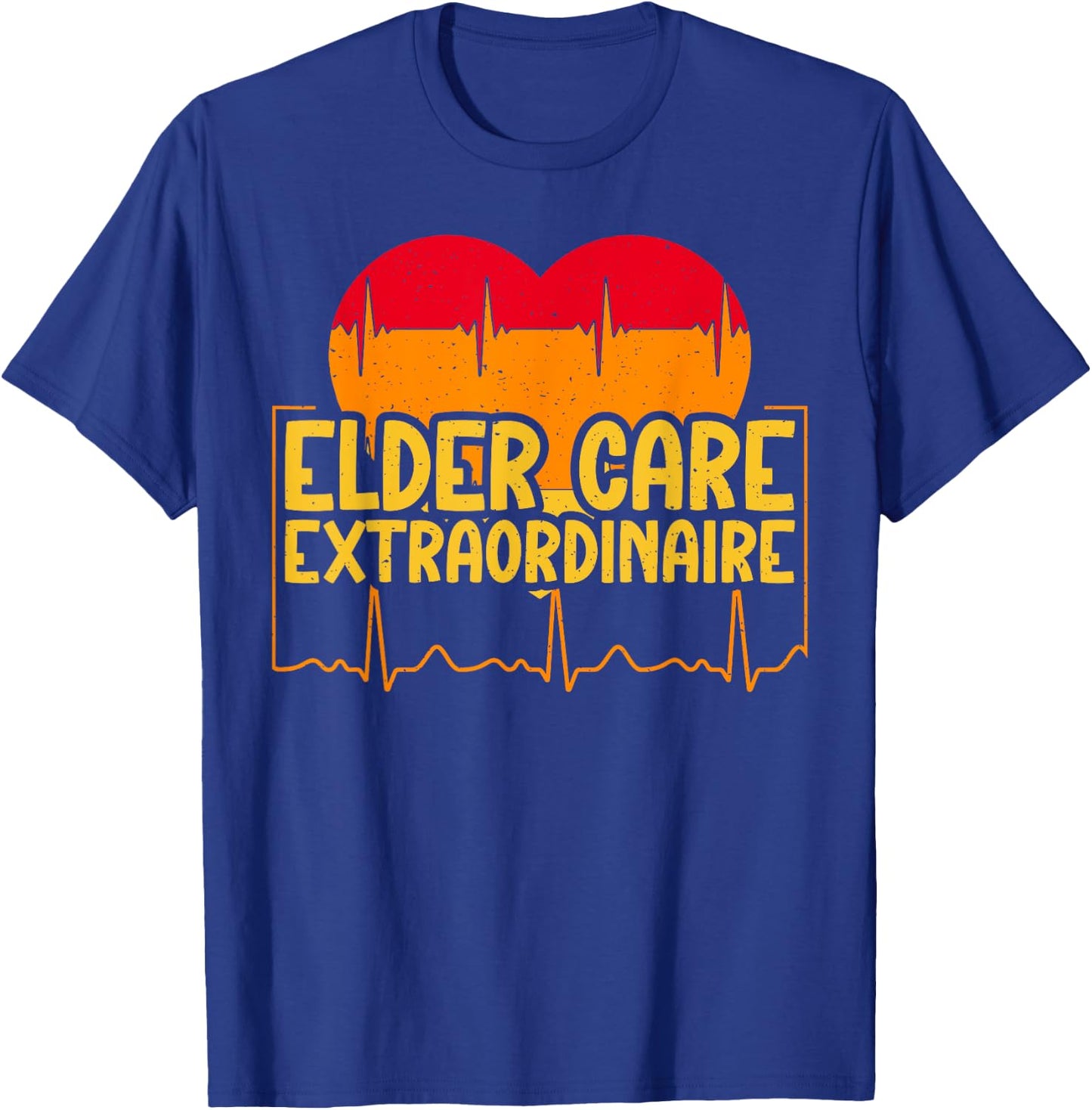 Elder Care Extraordinaire Geriatric Nurse T-Shirt - T-Shirt | Royal