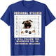 Personal Stalker pug Dog Arrested Jail Photo Funny T-Shirt - T-Shirt | Royal
