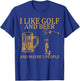 I Like Golf And Beer And Maybe 3 People T-Shirt - T-Shirt | Royal