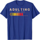 Adulting Please Wait Grown-Up Official Teenager T-Shirt - T-Shirt | Royal