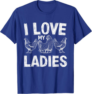 farmers life Funny Farming chickens I love my ladies chicken T-Shirt - T-Shirt | Royal