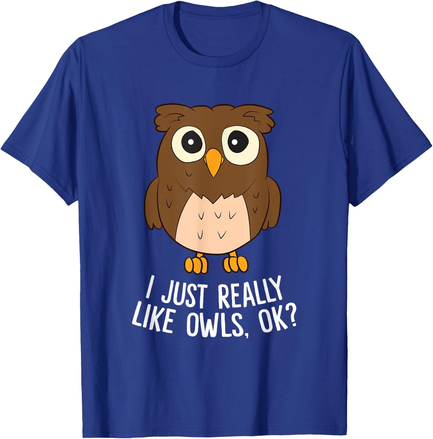 Cute Bird -Adults Owl Lovers Funny Owl Graphic Black Small T-Shirt - T-Shirt | Royal