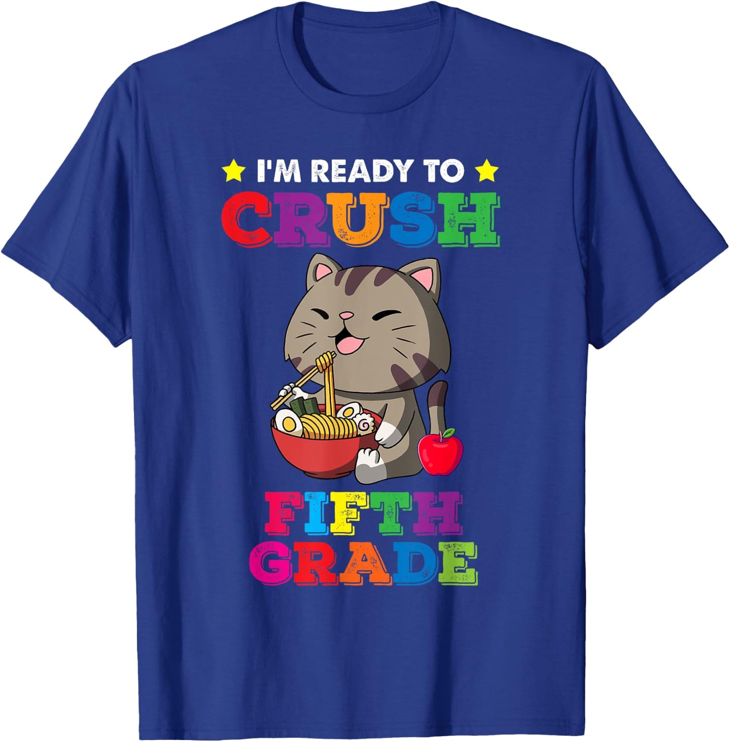 Ready to Crush 5th Grade Ramen Cat Back to School T-Shirt - T-Shirt | Royal