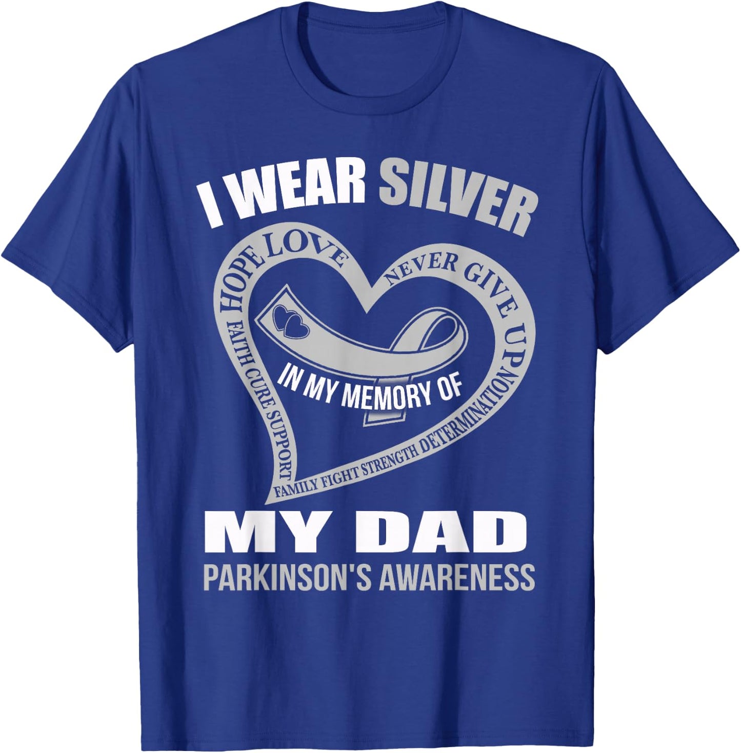In my memory of my dad PARKINSON'S AWARENESS T-Shirt - T-Shirt | Royal