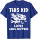 Funny Lawn Mowing Gift Kids Lawn Mower Farm Gardening T-Shirt - T-Shirt | Royal