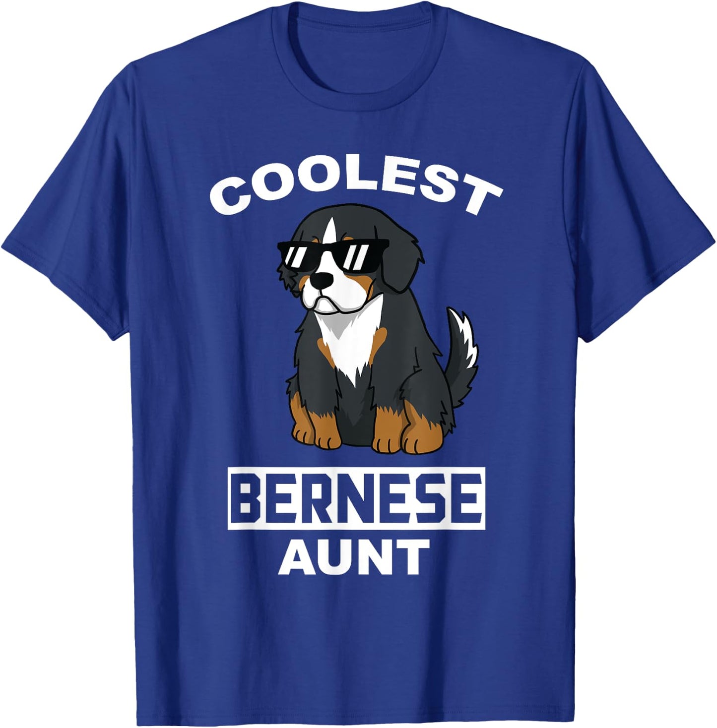 Coolest Bernese Mountain Dog Aunt Funny Dog Women T-Shirt - T-Shirt | Royal