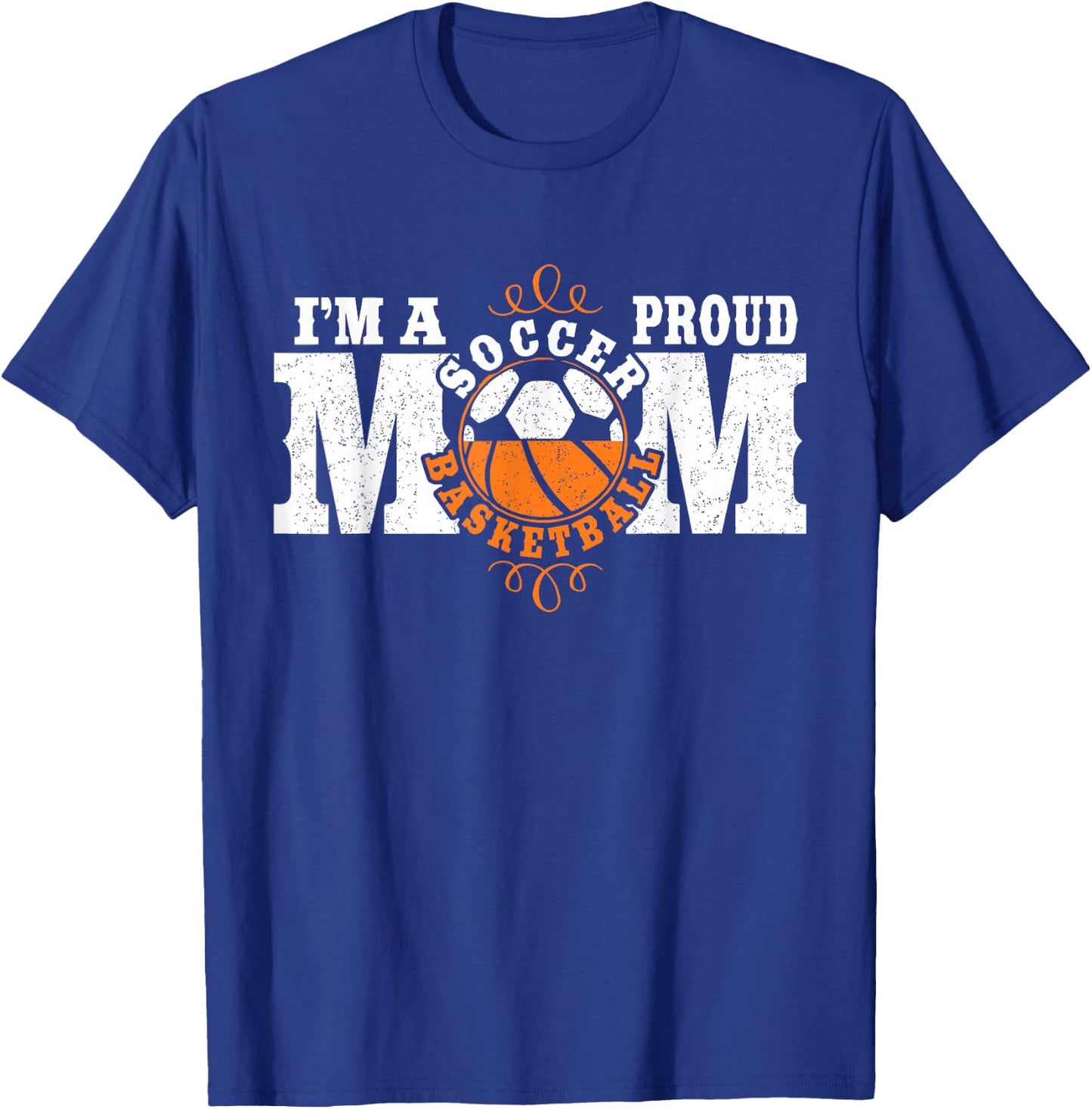 I'm a Proud Basketball Soccer Mom - Combined Sports T-Shirt - T-Shirt | Royal