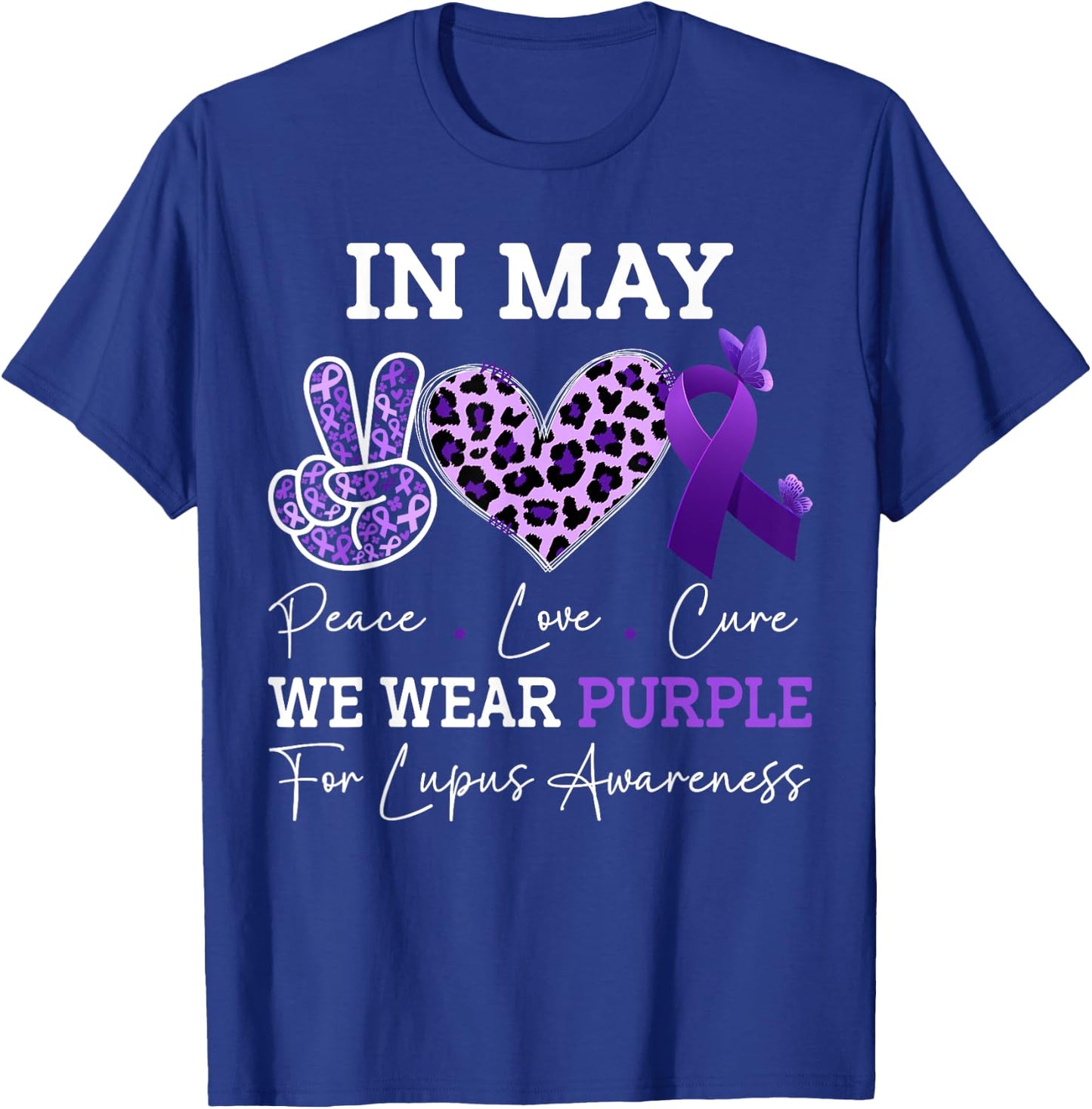 In May We Wear Purple Lupus awareness Ribbon Purple Lupus T-Shirt - T-Shirt | Royal