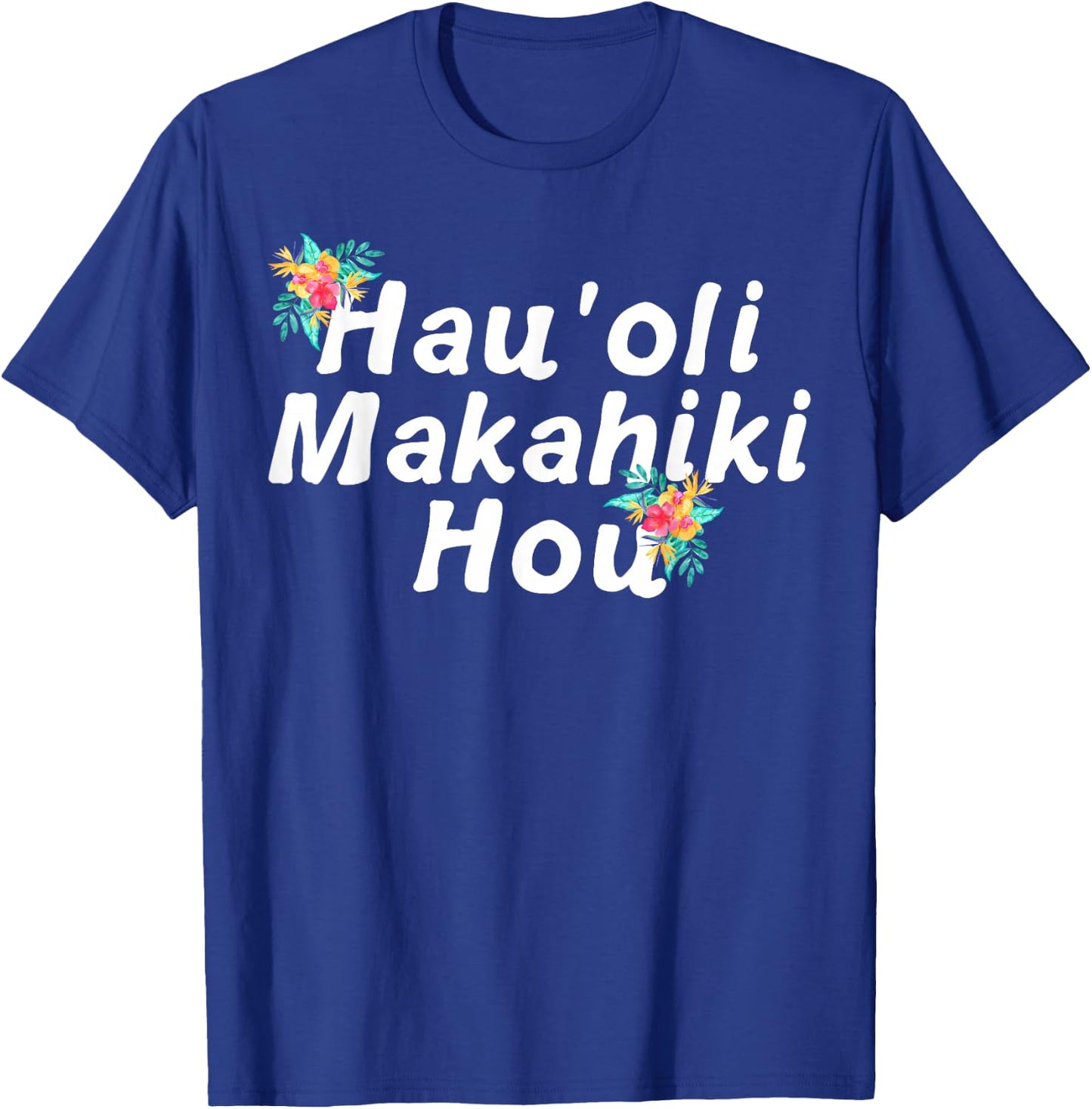 Hawaiian Happy New Year Hau'oli Makahiki Hou New Years Gift T-Shirt - T-Shirt | Royal