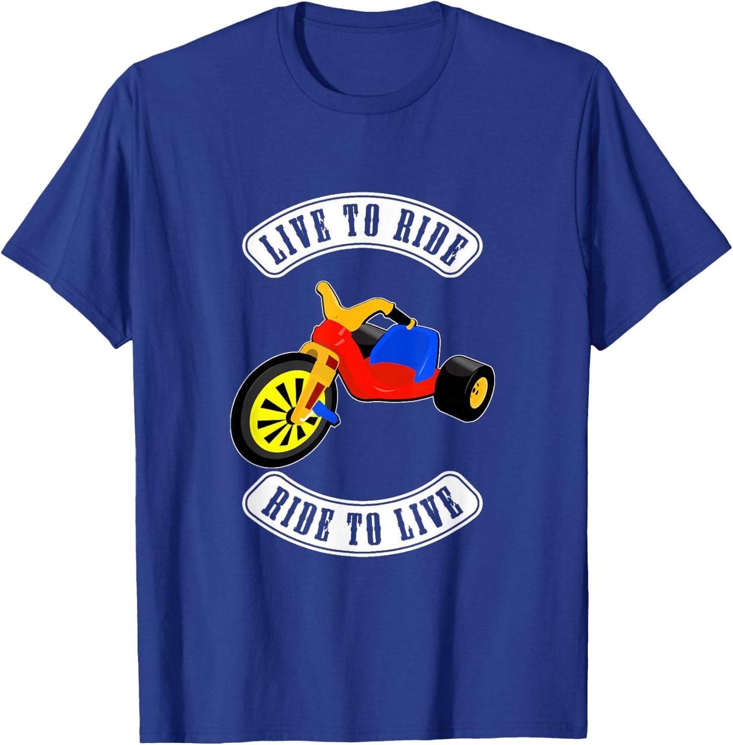 The Big Wheel Biker Gang - Live to Ride - Ride to Live T-Shirt - T-Shirt | Royal