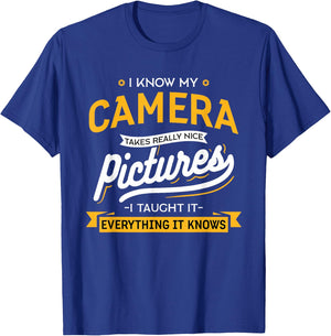 Camera Takes Really Nice Pictures - Funny Photographer T-Shirt - T-Shirt | Royal