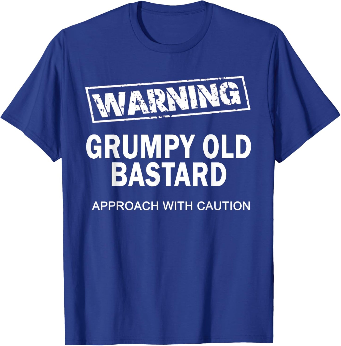 Warning Grumpy Old Bastard T-Shirt - T-Shirt | Royal