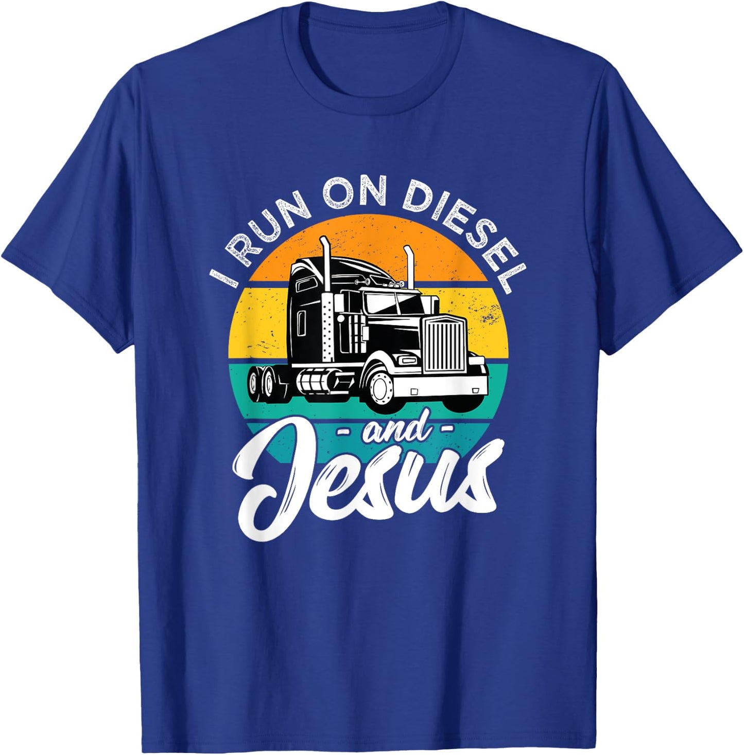 Retro Christian Truck Driver I Run On Diesel And Jesus Faith T-Shirt - T-Shirt | Royal