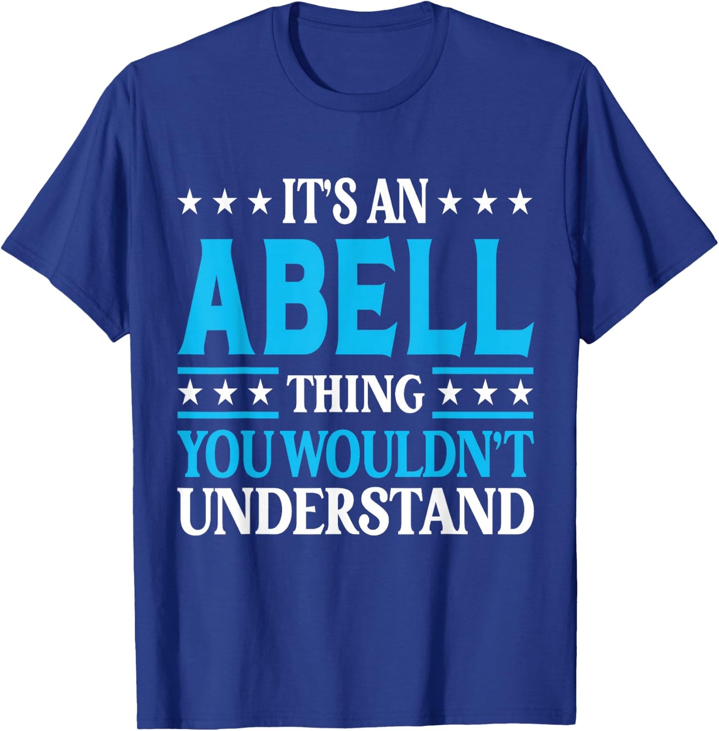 Abell Thing Surname Funny Team Family Last Name Abell T-Shirt - T-Shirt | Royal