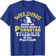 Funny Welder Welding Saved Me From Being a Pornstar Gift T-Shirt - T-Shirt | Royal