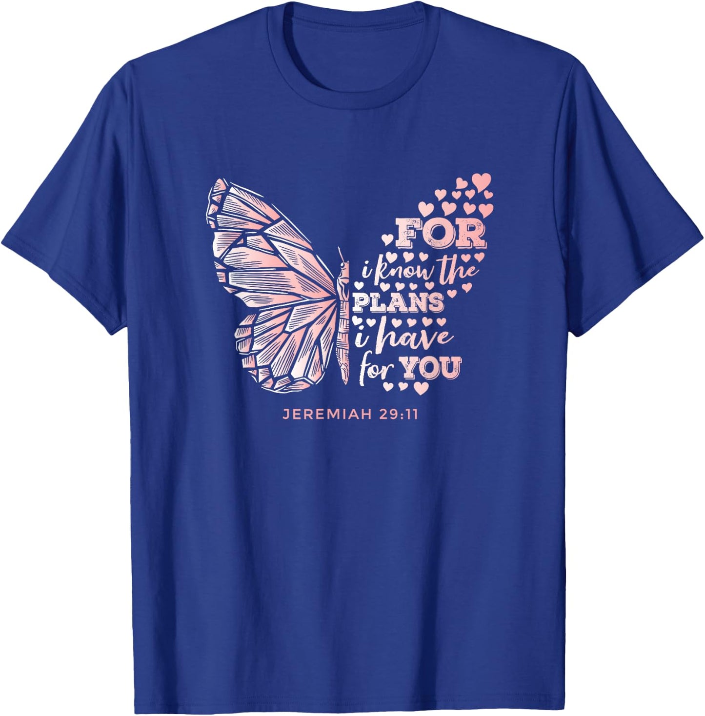 Jeremiah 29:11 Scripture Gift Faithful Christian Believer T-Shirt - T-Shirt | Royal