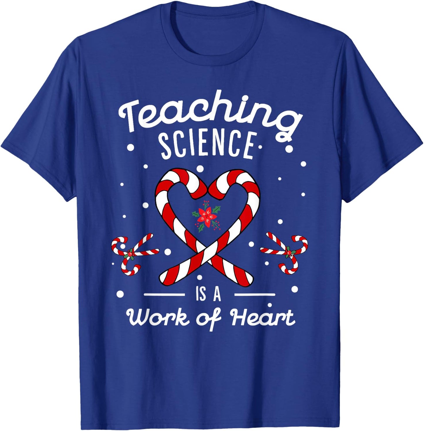 Teaching Science Is a Work of Heart Christmas Candy Cane T-Shirt - T-Shirt | Royal