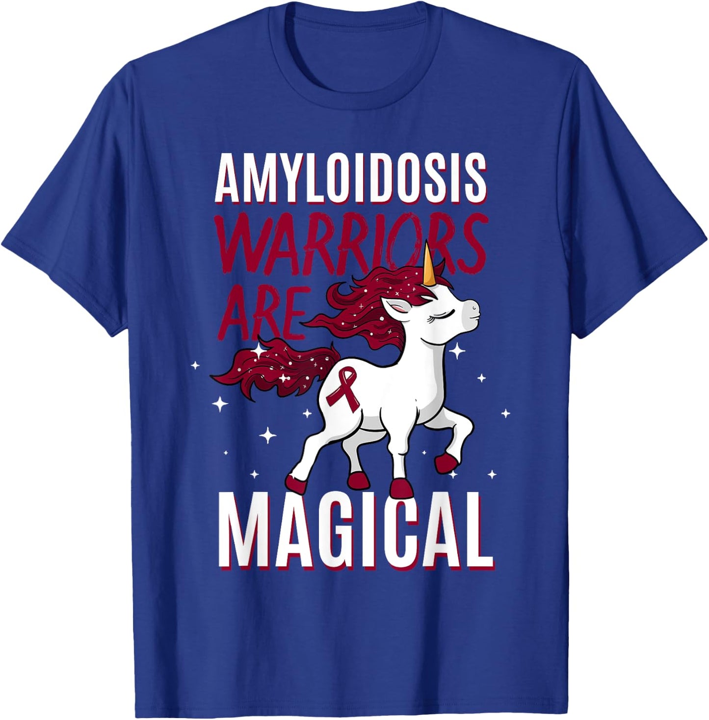 Warriors Are Magical Amyloidosis Blood Disorder Patients T-Shirt - T-Shirt | Royal