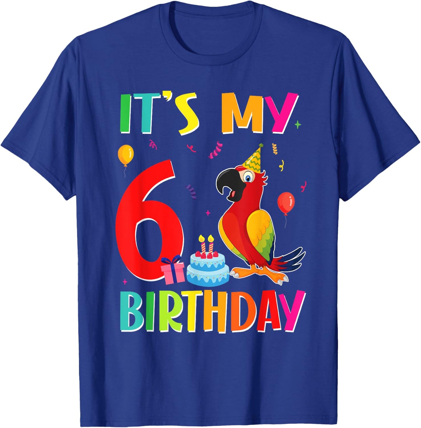 Its My 6th Birthday Parrot Bird Lover 6 Years Old T-Shirt - T-Shirt | Royal
