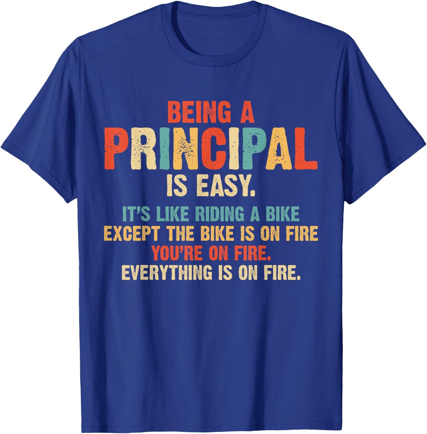 Being A Principal Easy Like Riding A Bike Funny Vintage Gift T-Shirt - T-Shirt | Royal