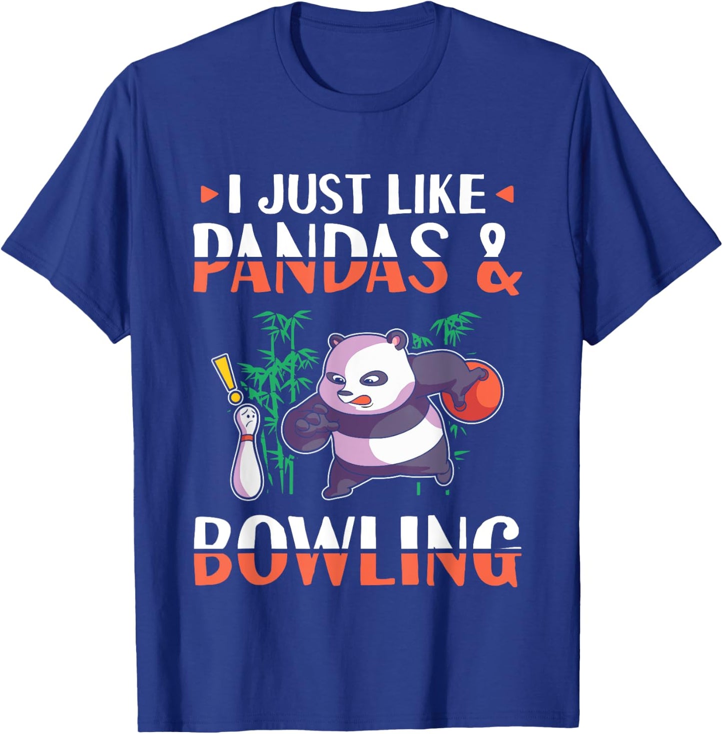 Panda Bowling I just love Pandas T-Shirt - T-Shirt | Royal