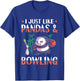 Panda Bowling I just love Pandas T-Shirt - T-Shirt | Royal