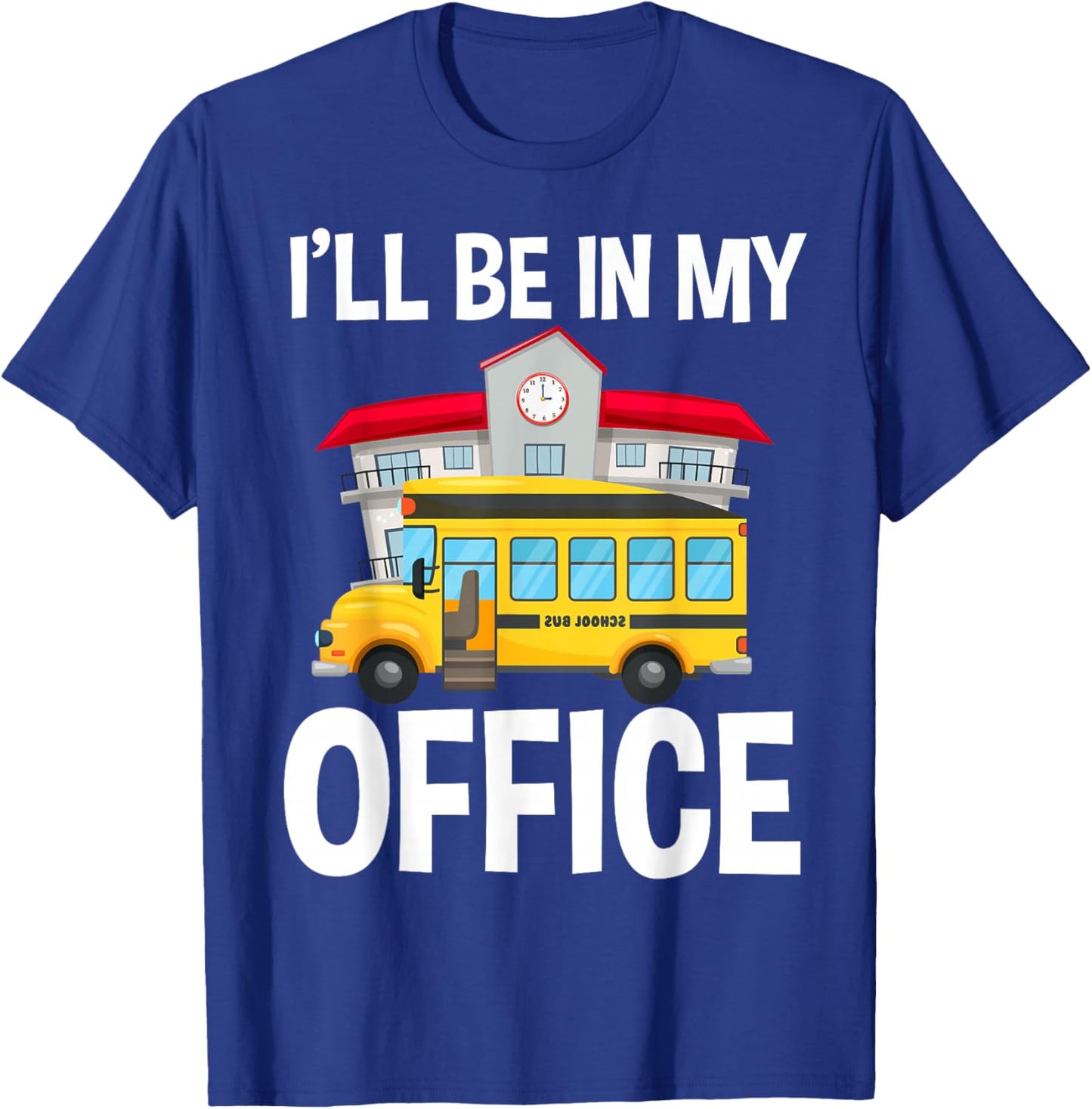 School Bus Driver T-Shirt - T-Shirt | Royal