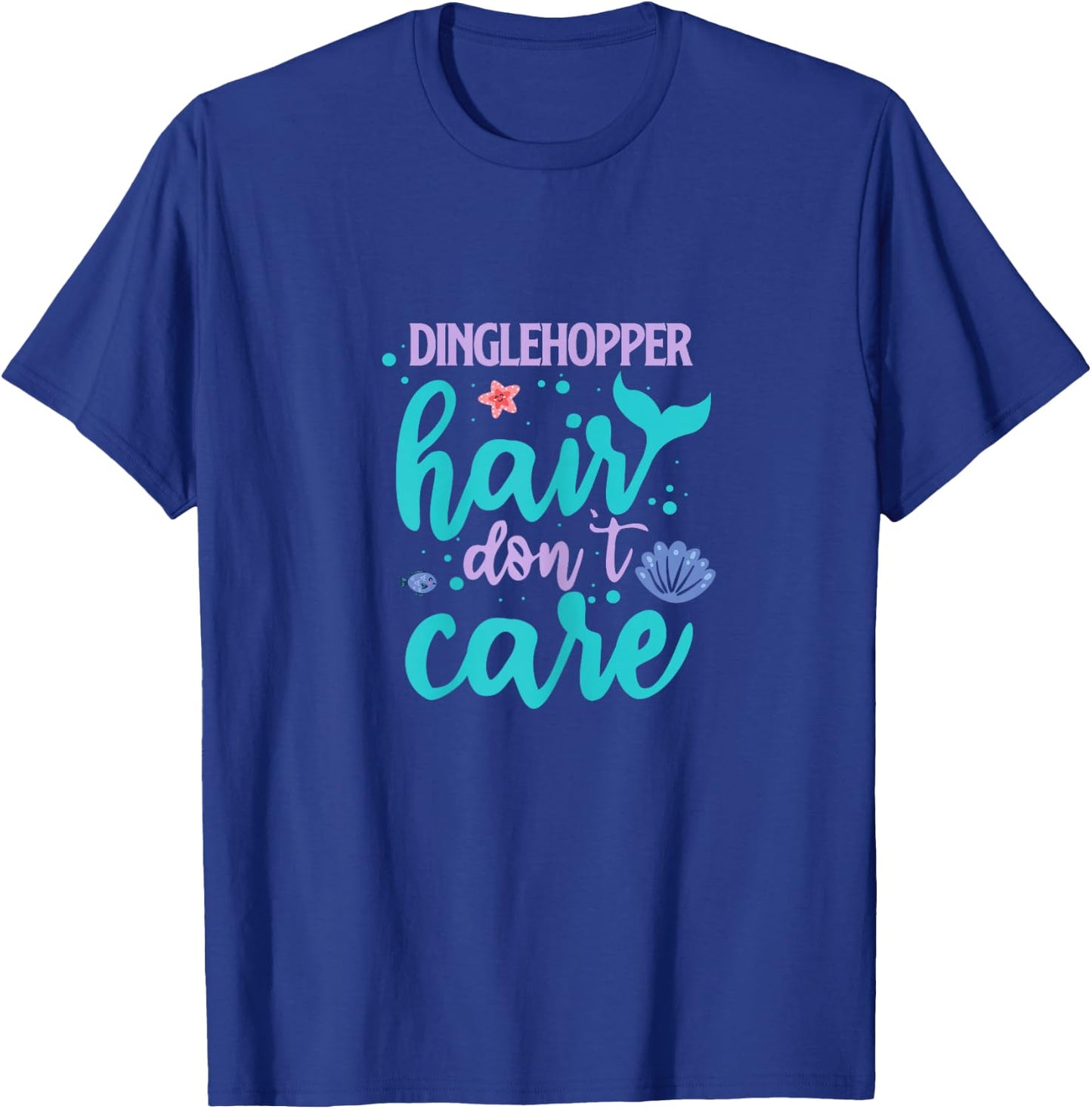 Dinglehopper Hair Don't Care Funny Mermaid Tail T-Shirt - T-Shirt | Royal