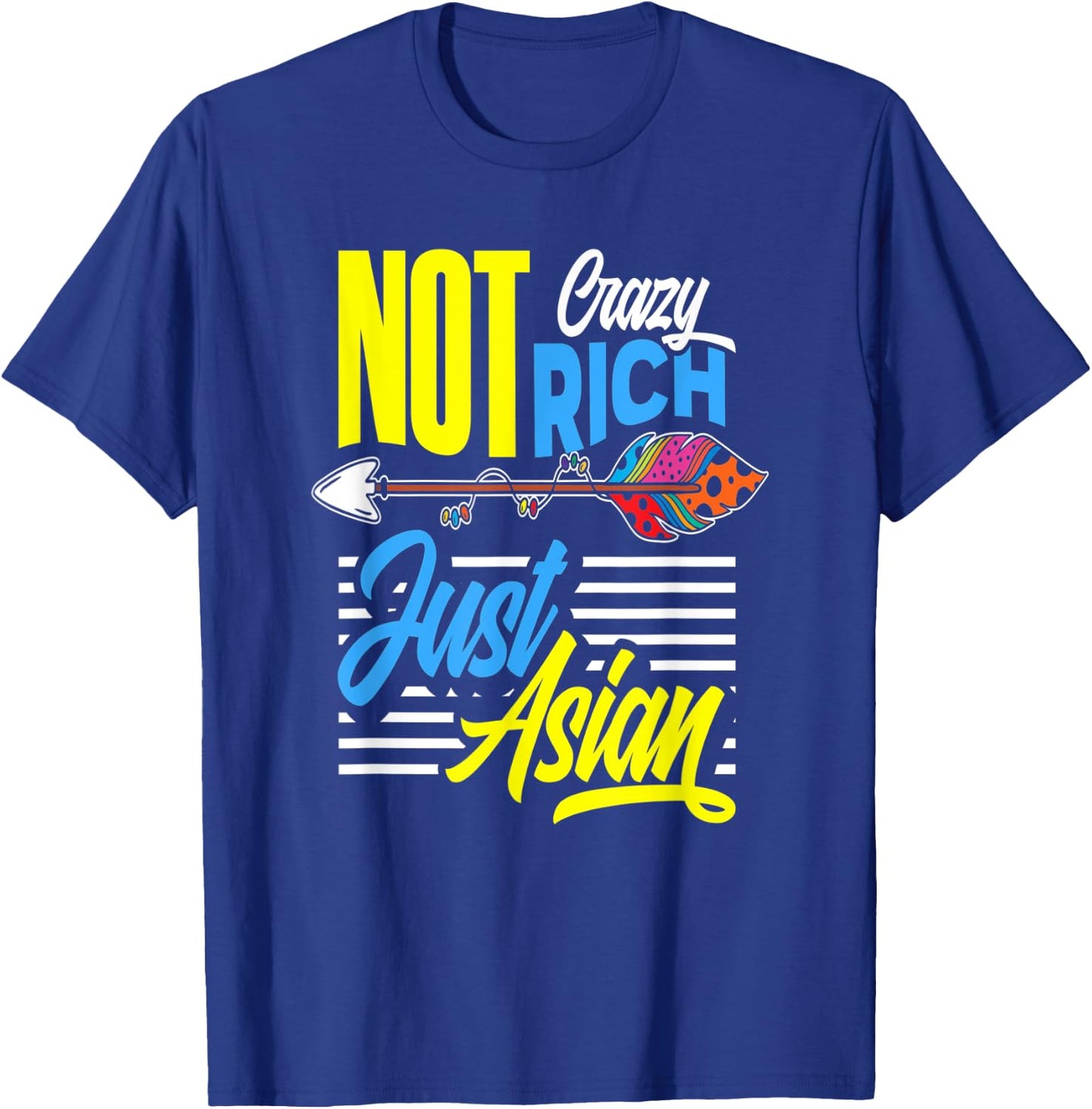 Not Crazy Not Rich Just Asian - Funny Gift T-Shirt - T-Shirt | Royal