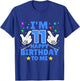I'm 11 Year Old Happy Birthday To Me Funny 11th Birthday T-Shirt - T-Shirt | Royal