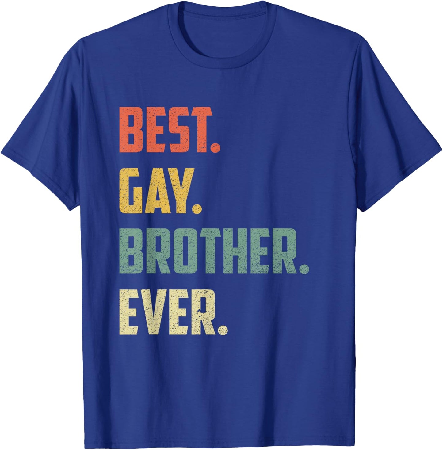 Retro Best Gay Brother Ever Shirt Cool Gay Gift T-Shirt - T-Shirt | Royal