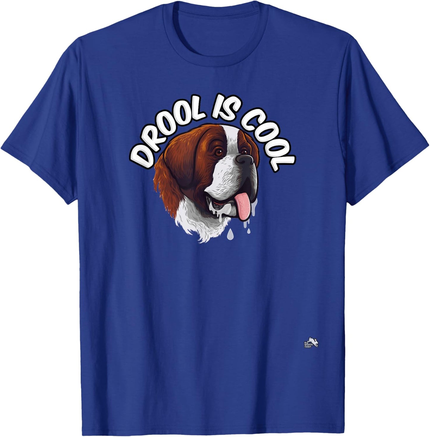 Drool is Cool - Saint Bernard - Drooling T-Shirt - T-Shirt | Royal