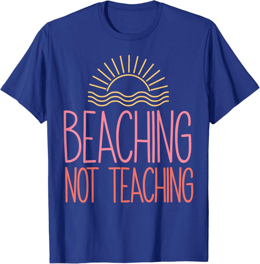 Beaching Not Teaching School's Out For Summer Costume T-Shirt - T-Shirt | Royal