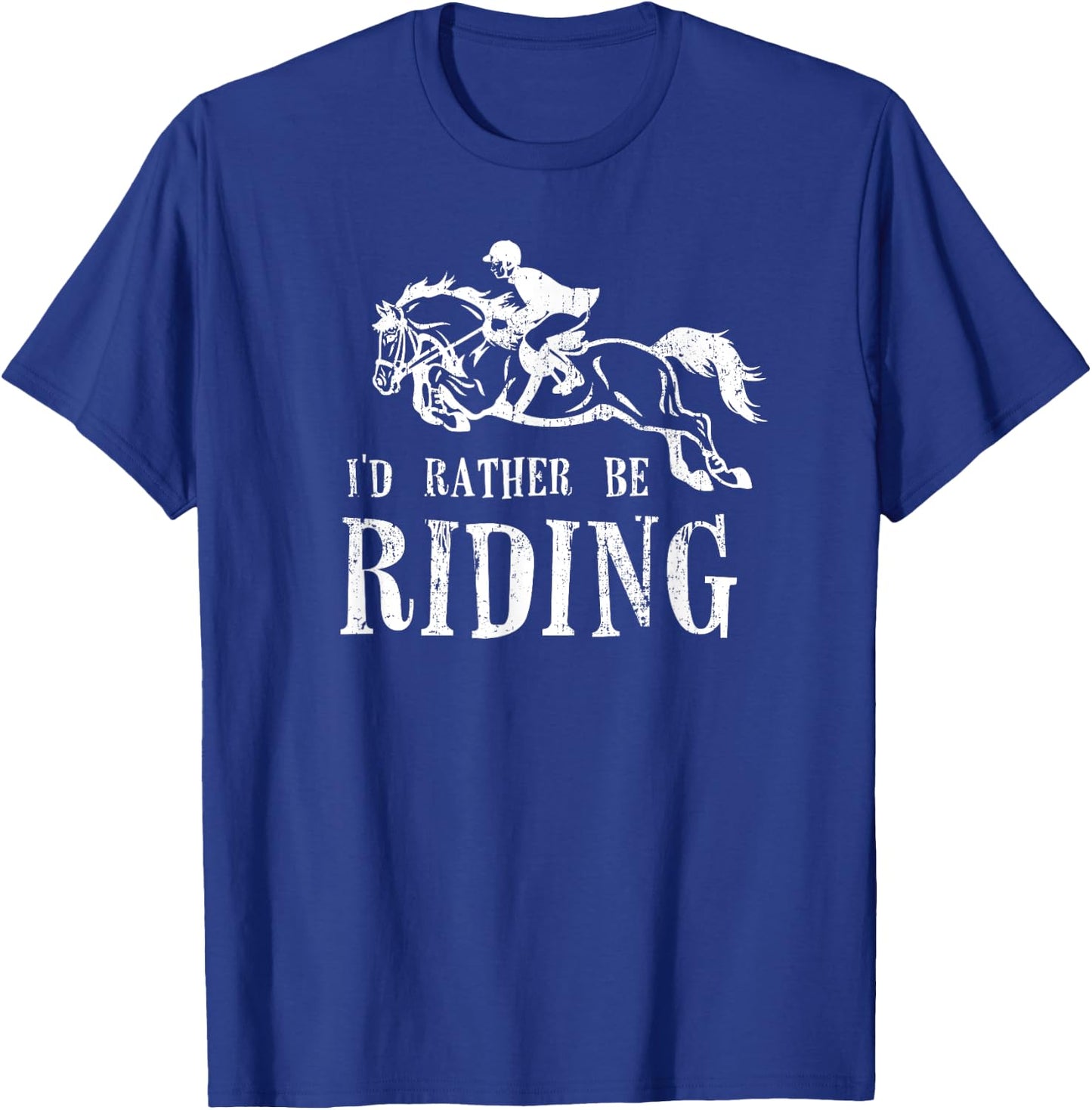 RATHER BE RIDING Horses Equestrian Horseback Rider Show Jump T-Shirt - T-Shirt | Royal