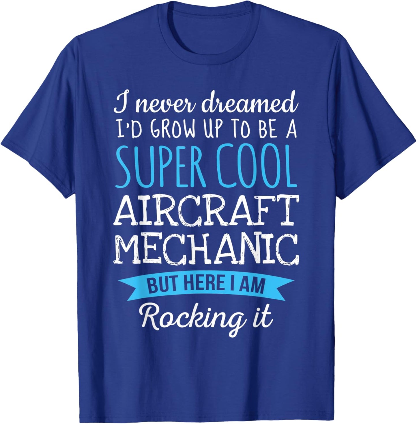 Funny Aircraft Mechanic Appreciation Gifts T-Shirt - T-Shirt | Royal