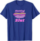 Funny Hotdog Slut Graphic Print For Glizzy Lovers T-Shirt - T-Shirt | Royal