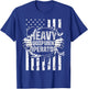 Heavy Equipment Operator America Funny Driver T-Shirt - T-Shirt | Royal