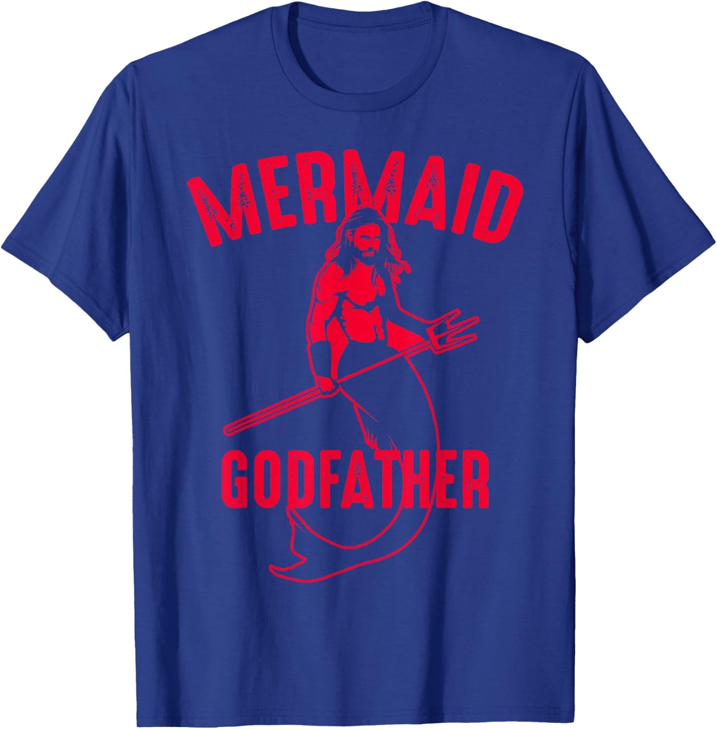 Cool Mermaid Godfather | Funny Siren Lover Godparent Gift T-Shirt - T-Shirt | Royal