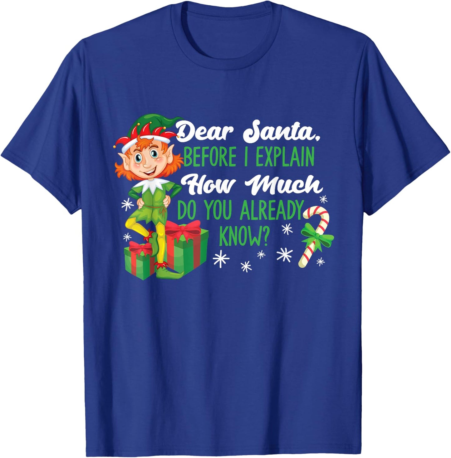 Funny Christmas Dear Santa How Much Do You Know T-Shirt - T-Shirt | Royal