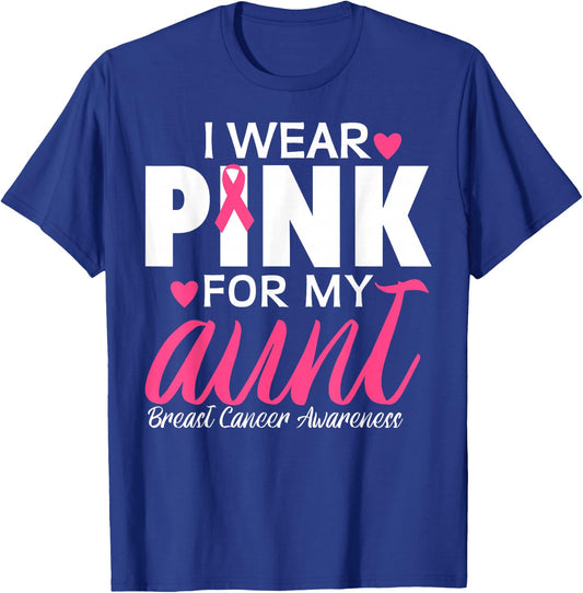I Wear Pink For My Aunt Breast Cancer Awareness T-Shirt - T-Shirt | Royal
