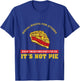 Equal Rights It's Not Pie T-Shirt - T-Shirt | Royal