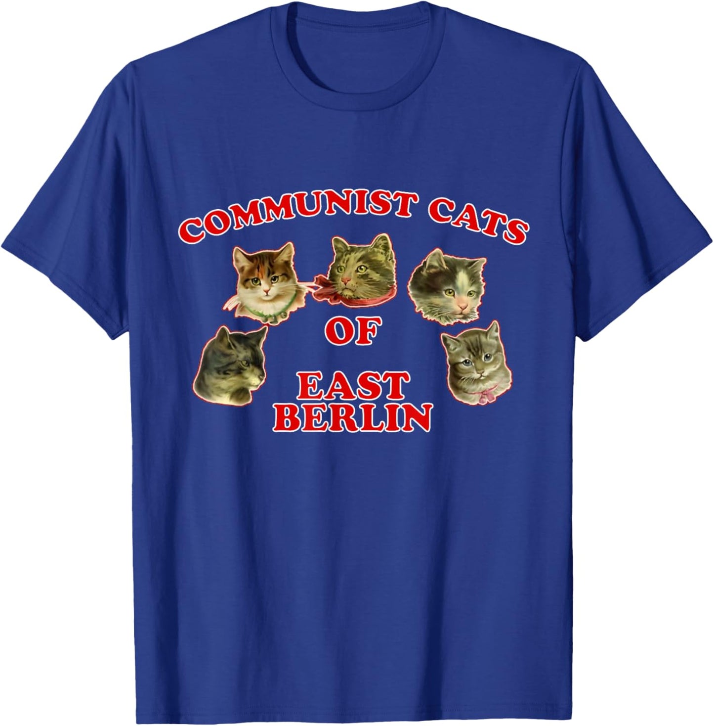 Communist Cats Of East Berlin funny saying T-Shirt - T-Shirt | Royal