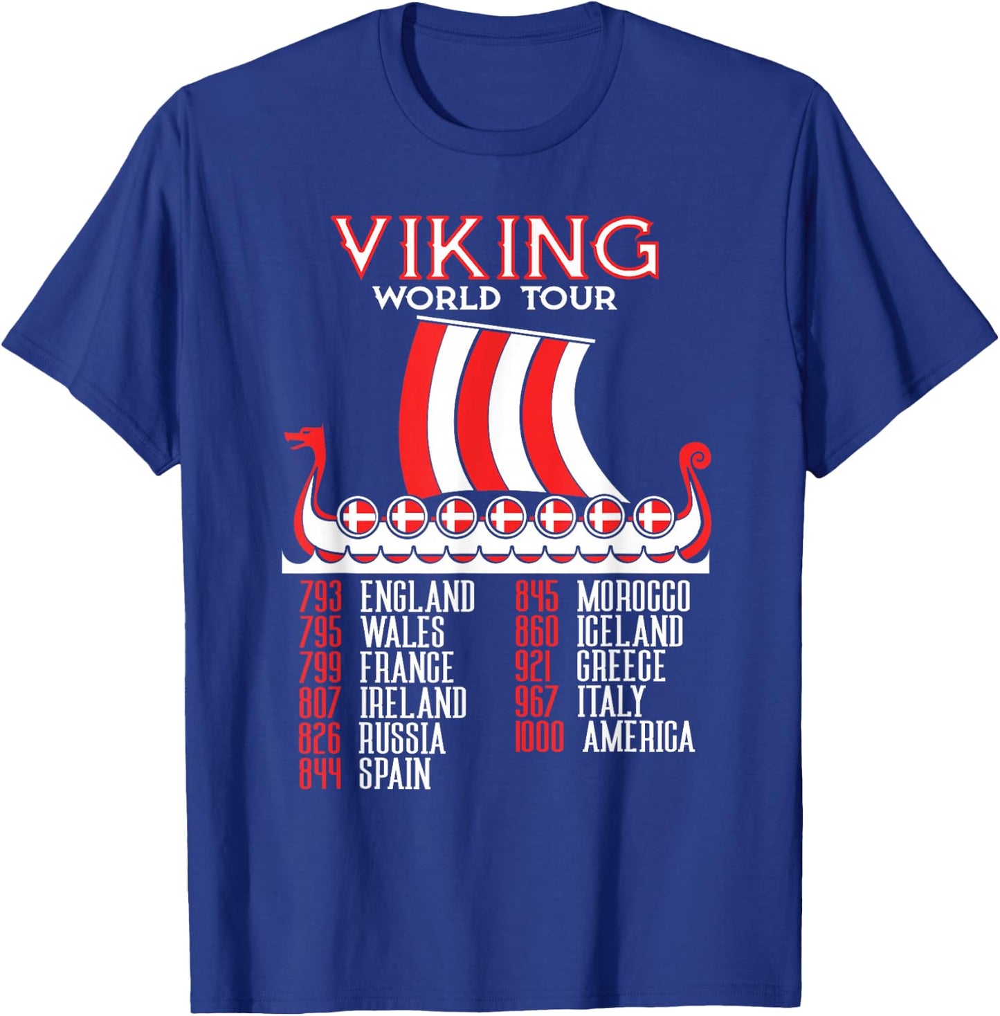 Viking World Tour Danish Viking Ship Denmark Viking T-Shirt - T-Shirt | Royal