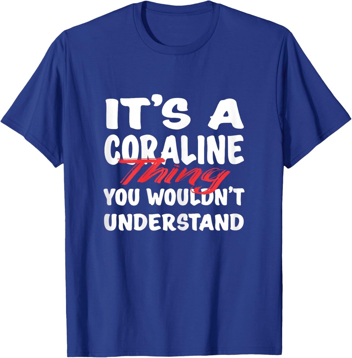 It's A Coraline Thing You Wouldn't Understand Funny Coraline T-Shirt - T-Shirt | Royal