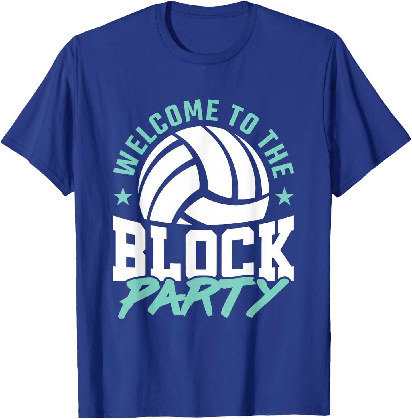 Welcome to the Block Party Volleyball Middle Blocker Graphic T-Shirt - T-Shirt | Royal