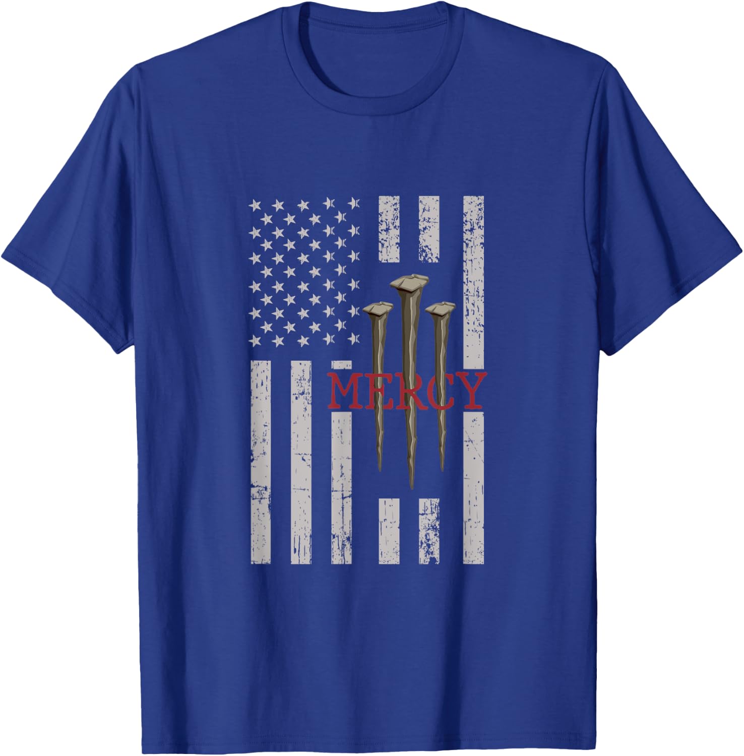 3 Nails Mercy Jesus American Flag Shirts Christian Men T-Shirt - T-Shirt | Royal