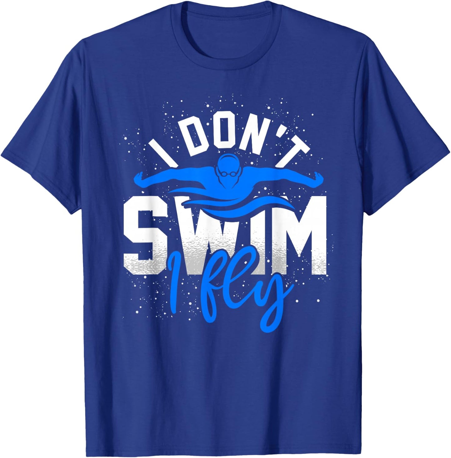 Funny Swimmer Swimming Athlete Aquatic Sport Swim Swimming T-Shirt - T-Shirt | Royal
