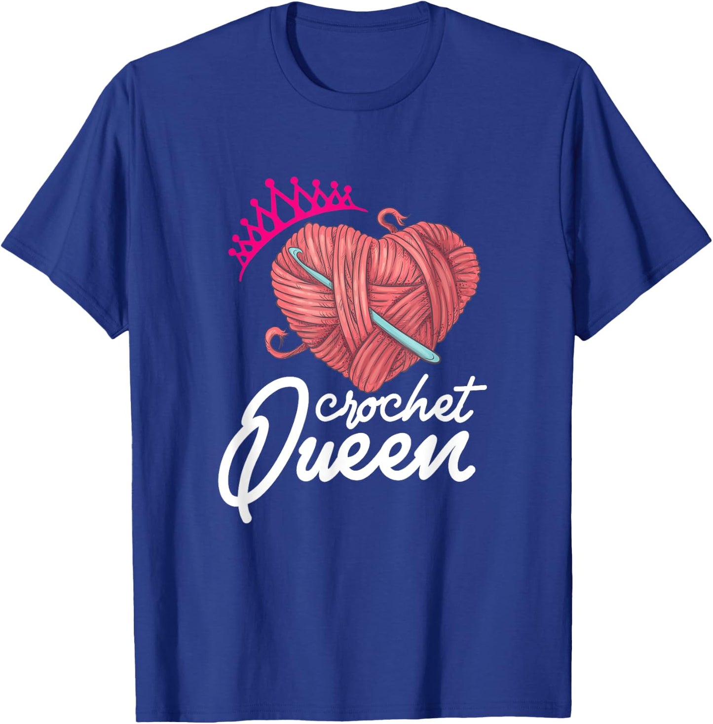 Crochet Queen Crocheters Funny Crochet Lover T-Shirt - T-Shirt | Royal