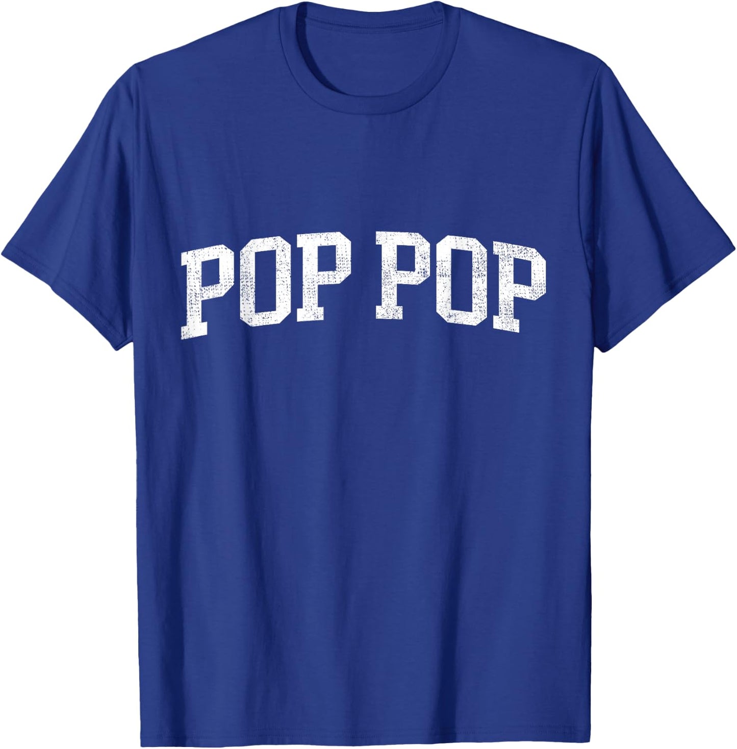 Pop Pop Classic Bold Font Pop Pop Birthday Gift T-Shirt - T-Shirt | Royal