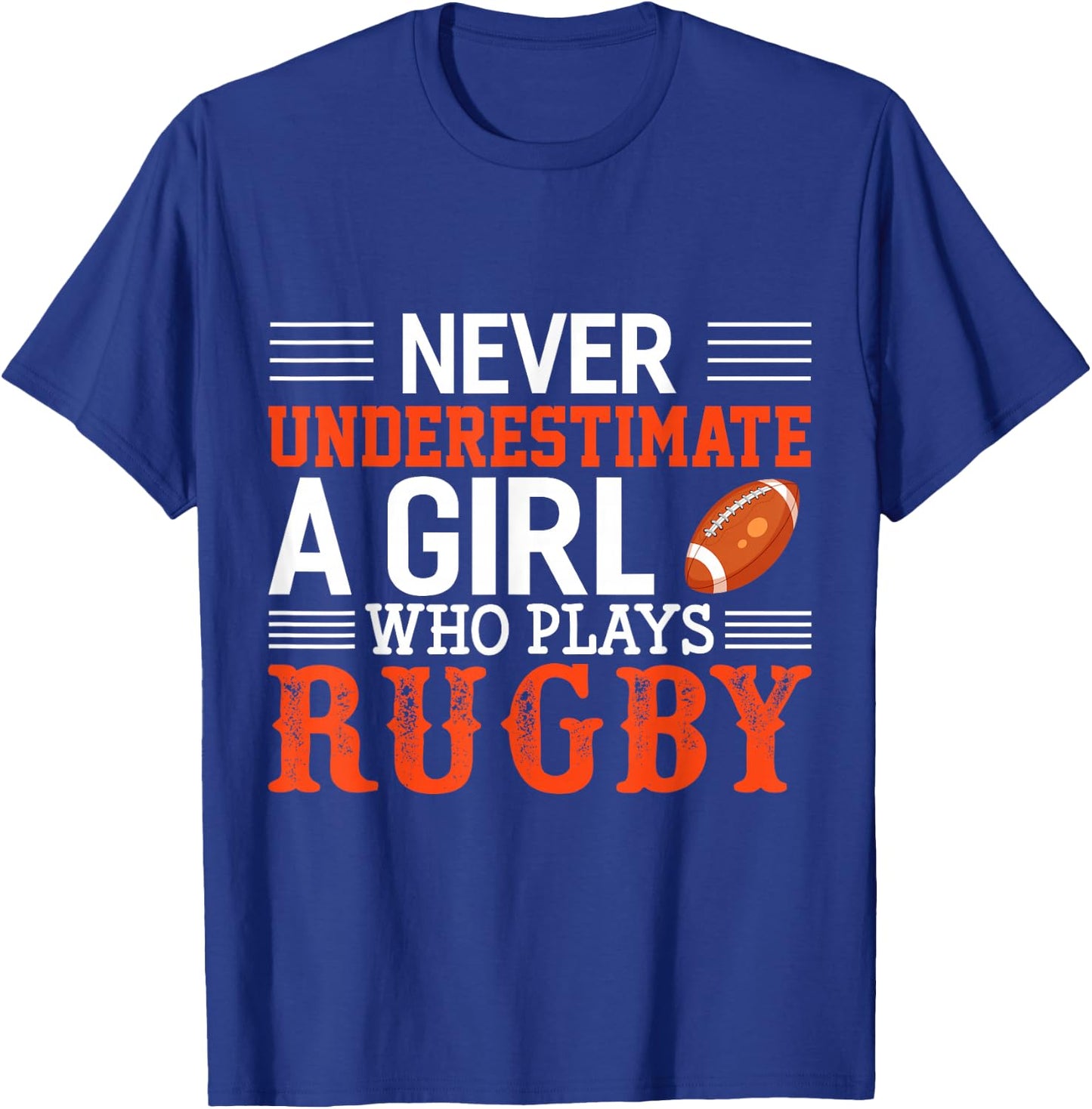 Funny Rugby Never Underestimate A Girl Who Plays Rugby T-Shirt - T-Shirt | Royal